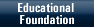 Educational Foundation